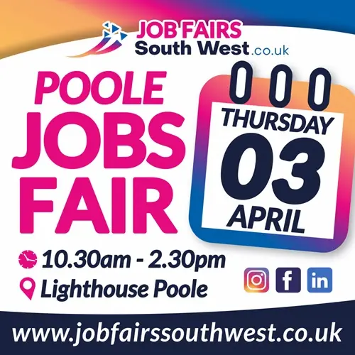 Poole Jobs Fair 3rd April 2025 at The Lighthouse