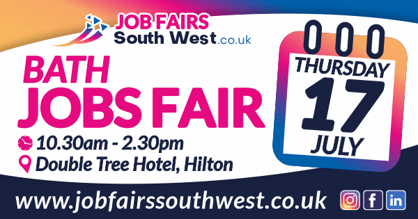 Bath Jobs Fair | 17th July 2025 | Double Tree Hotel | New